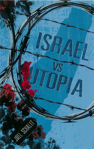 Israel vs. Utopia