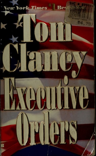 Executive Orders (A Jack Ryan Novel)