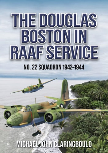 The Douglas Boston in RAAF Service...