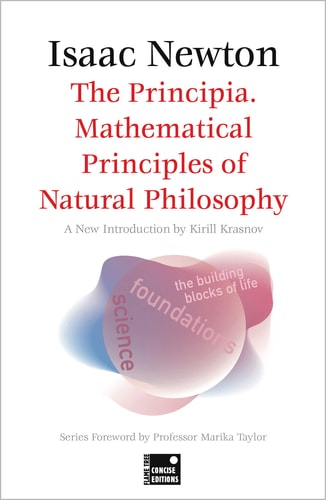 The Principia. Mathematical Principles...