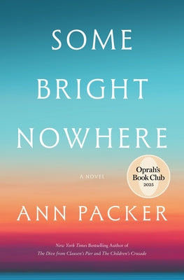 Some Bright Nowhere: A Novel