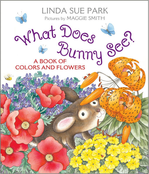 What Does Bunny See? Board Book: A Book of Colors and Flowers