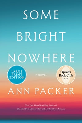 Some Bright Nowhere: A Novel