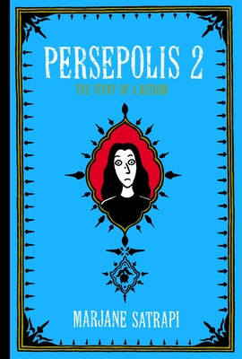 Persepolis 2: The Story of a Return (Pantheon Graphic Library)