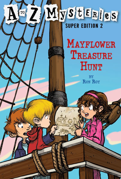 Mayflower Treasure Hunt (A to Z Mysteries Super Edition #2)