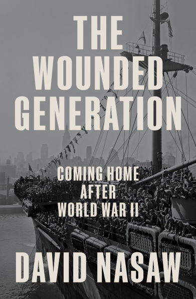 The Wounded Generation: Coming Home After World War II