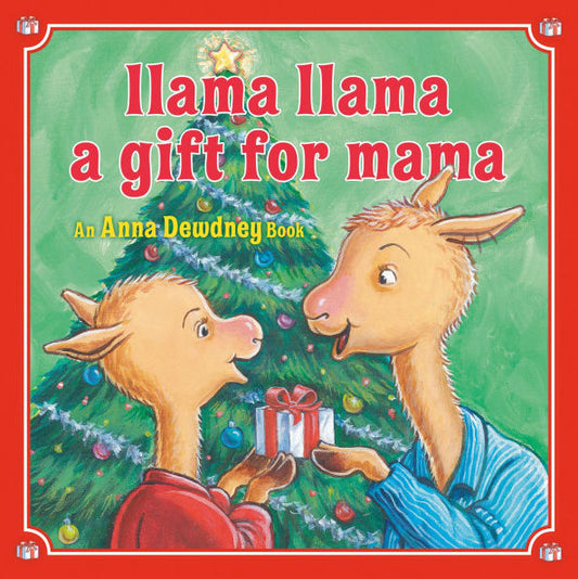 Llama Llama: A Gift for Mama: A Christmas Book for Kids and Toddlers