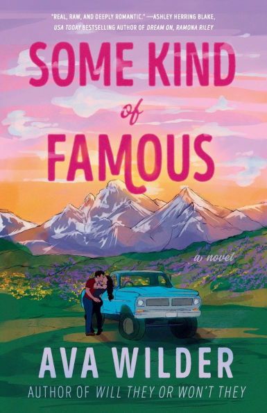Some Kind of Famous: A Novel