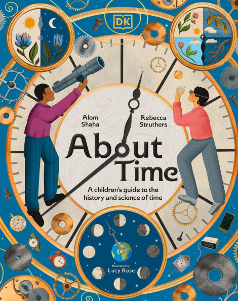 About Time: A Children's Guide to the History and Science of Time