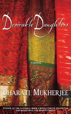 Desirable Daughters: A Novel