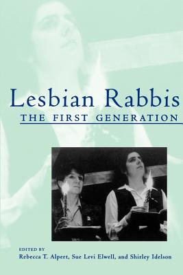 Lesbian Rabbis: The First Generation