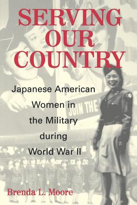 Serving Our Country: Japanese American Women in the Military during World War II