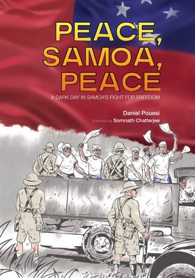 Peace, Samoa, Peace: A Dark Day in Samoa's Fight for Freedom