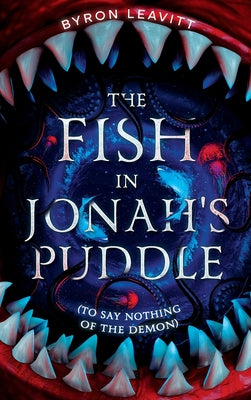 The Fish in Jonah's Puddle (To Say Nothing of the Demon) (Worlds Beyond #1)