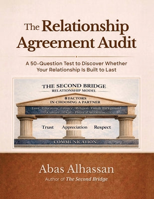 The Relationship Agreement Audit Workbook: A Relationship Audit & Reflection Guide For Couples Who Want to Build Lasting Love