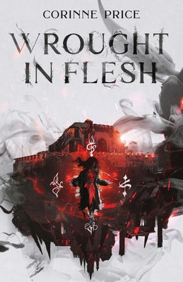 Wrought In Flesh (The Vollmagus and the Etched #1)