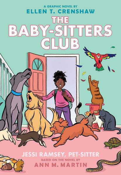 Jessi Ramsey, Pet-sitter: A Graphic Novel (The Baby-Sitters Club Graphix Series #18)