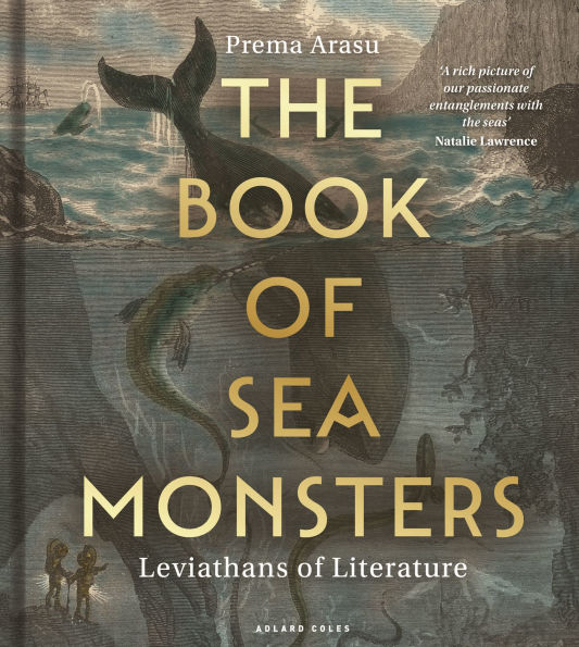 The Book of Sea Monsters: Leviathans of Literature