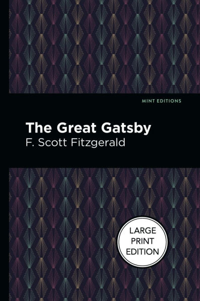 The Great Gatsby: Large Print Edition