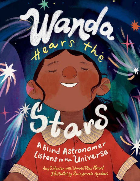 Wanda Hears the Stars: A Blind Astronomer Listens to the Universe