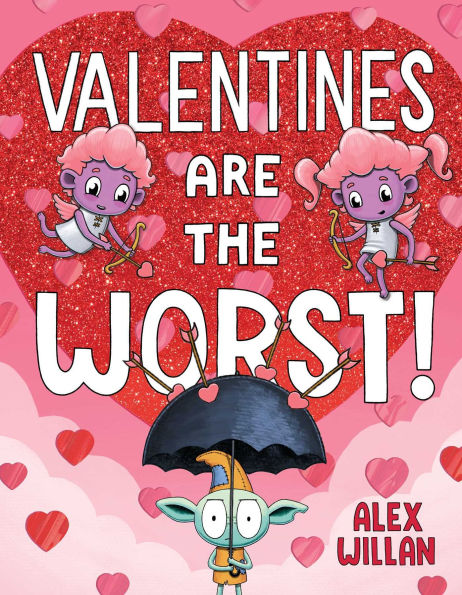 Valentines Are the Worst!
