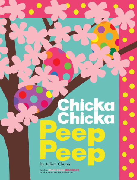 Chicka Chicka Peep Peep