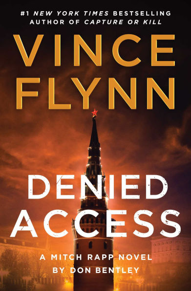 Denied Access: A Mitch Rapp Novel by Don Bentley (24)