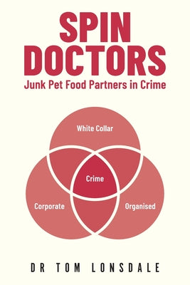 Spin Doctors: Junk Pet Food Partners in Crime