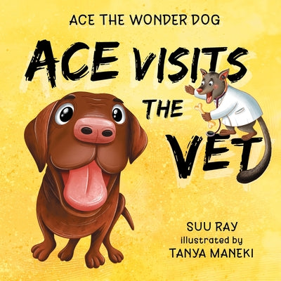 Ace Visits the Vet