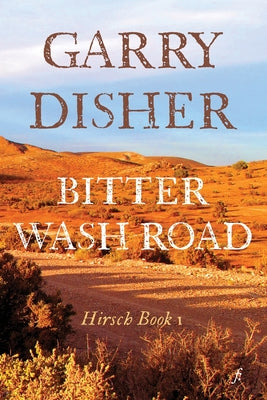 Bitter Wash Road (Hirsch #1)