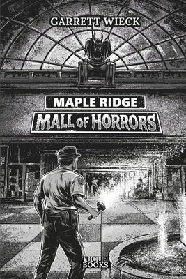 Maple Ridge: Mall of Horrors