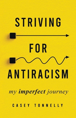 Striving for Antiracism: My Imperfect Journey