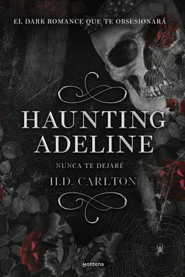 Haunting Adeline (Nunca te dejaré) (CAT AND MOUSE DUET #1)