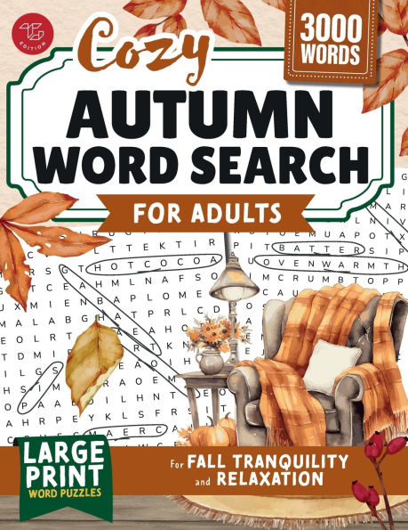 Cozy Autumn Word Search for Adults: Large Print Word Puzzles for Fall Tranquility and Relaxation