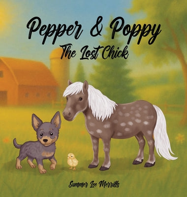 Pepper & Poppy: The Lost Chick
