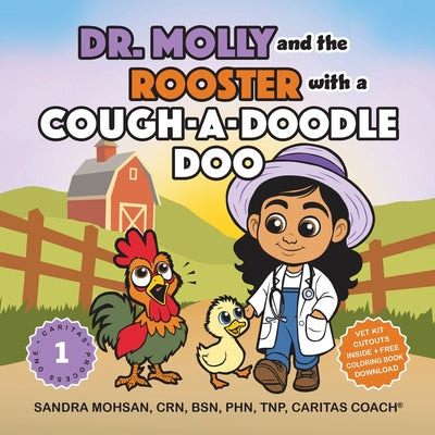 Dr. Molly and the Rooster with a Cough-a-Doodle-Doo