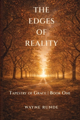 The Edges of Reality (Tapestry of Grace #1)