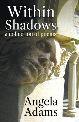 Within Shadows: a collection of poems