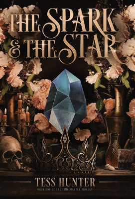 The Spark & the Star (The Timecharter Trilogy)