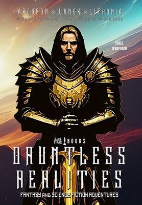 Dark Titan Books' Dauntless Realities: Heroic Fantasy and Science-Fiction Adventures