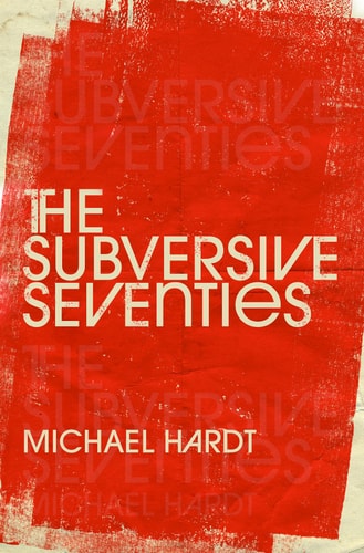 The Subversive Seventies