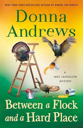 Between a Flock and a Hard Place (Meg Langslow Mysteries, 35)