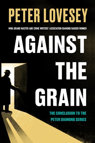 Against the Grain (A Detective Peter Diamond Mystery)