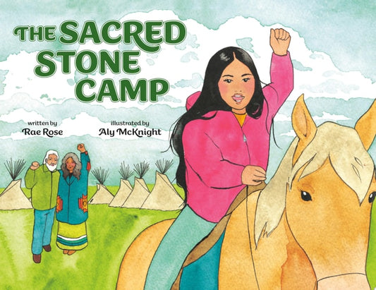 The Sacred Stone Camp
