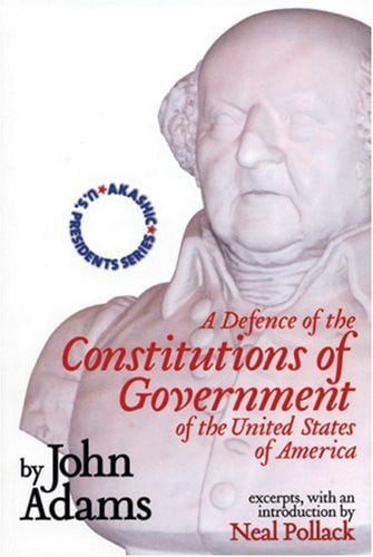 Defense of the Constitutions of Government of the United States of America