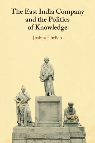 The East India Company and the Politics...