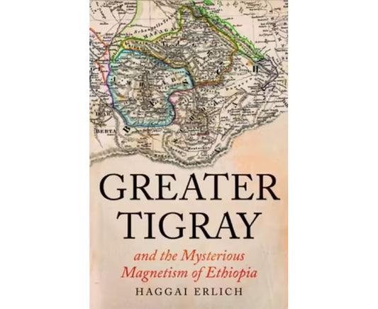 Greater Tigray and the Mysterious Magnetism of Ethiopia