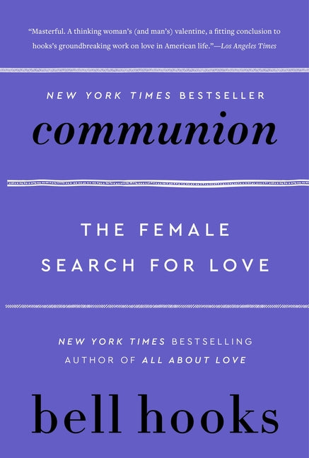 Communion: The Female Search for Love (Love Song to the Nation, 2)